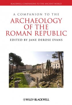 Книга "A Companion to the Archaeology of the Roman Republic" – 