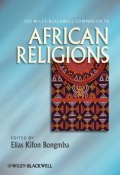 The Wiley-Blackwell Companion to African Religions ()
