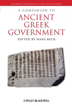 Книга "A Companion to Ancient Greek Government" – 