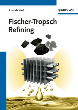 Книга "Fischer-Tropsch Refining" – 