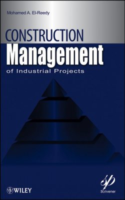 Книга "Construction Management for Industrial Projects. A Modular Guide for Project Managers" – 