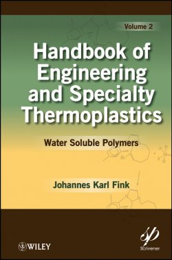 Книга "Handbook of Engineering and Specialty Thermoplastics, Volume 2. Water Soluble Polymers" – 