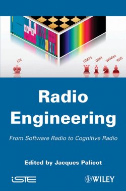 Книга "Radio Engineering. From Software Radio to Cognitive Radio" – 