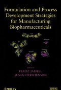Formulation and Process Development Strategies for Manufacturing Biopharmaceuticals ()