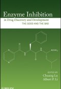 Enzyme Inhibition in Drug Discovery and Development. The Good and the Bad ()