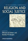 The Wiley-Blackwell Companion to Religion and Social Justice ()