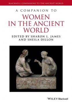 Книга "A Companion to Women in the Ancient World" – 