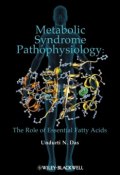 Metabolic Syndrome Pathophysiology. The Role of Essential Fatty Acids ()
