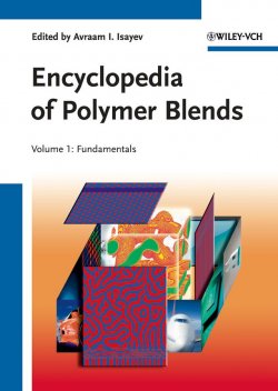 Книга "Encyclopedia of Polymer Blends, Volume 1. Fundamentals" – 