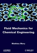 Fluid Mechanics for Chemical Engineering ()