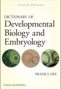 Dictionary of Developmental Biology and Embryology (Frank J. Kinslow)