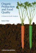 Organic Production and Food Quality. A Down to Earth Analysis ()