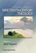 The Blackwell Companion to Nineteenth-Century Theology ()