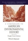 A Companion to American Environmental History ()