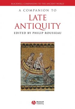 Книга "A Companion to Late Antiquity" – 