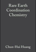 Rare Earth Coordination Chemistry. Fundamentals and Applications ()