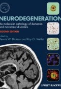 Neurodegeneration. The Molecular Pathology of Dementia and Movement Disorders ()