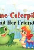 Гусеница Алина и ее друзья / Aline-Caterpillar and Her Friends (, 2016)