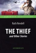 The Thief and Other Stories (, 2014)