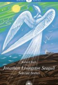 Jonathan Livingston Seagull: Selected Stories: Level B1 (, 2018)