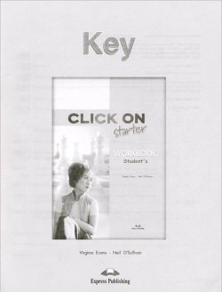 Книга "Click on: Starter: Students Workbook: Key" – , 2003