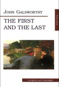 The First and the Last / Первый и последний (John Galsworthy, 2009)