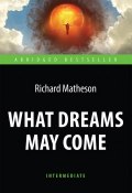 What Dreams May Come: Intermediate (, 2018)