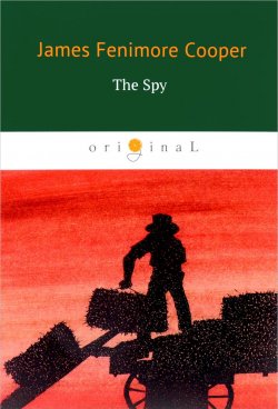 Книга "The Spy" – James Fenimore Cooper, 2018