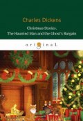 Christmas Stories: The Haunted Man and the Ghost’s Bargain (, 2018)
