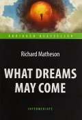 What Dreams May Come (, 2018)