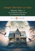 Ghostly Tales I: An Authentic Narrative of a Haunted House (, 2018)