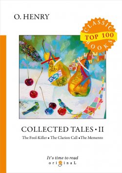 Книга "Collected Tales II" – O. Henry, 2018