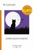 John Jagos Ghost (Wilkie  Collins, 2018)