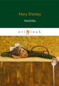 Mathilda (Mary  Shelley, 2018)