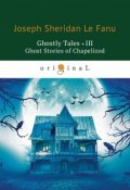 Ghostly Tales III: Ghost Stories of Chapelizod (, 2018)
