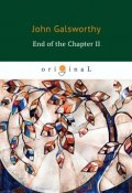 End of the Chapter II (John Galsworthy, 2018)