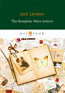 Книга "The Kempton-Wace Letters" – Jack London, 2018