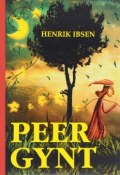 Peer Gynt (Henrik Ibsen, 2017)