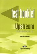 Upstream Elementary A2: Test Booklet (, 2007)