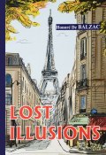 Lost Illusions / Утраченные иллюзии (Honore de Balzac, 2017)