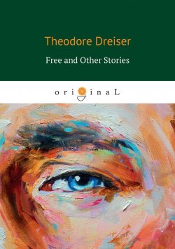 Книга "Free and Other Stories" – , 2018