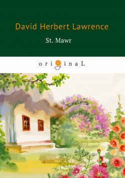 Книга "St. Mawr" – D. R. H., D. H. Lawrence, 2018