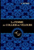 La Femme au Collier de Velours / Женщина с бархоткой на шее (, 2017)