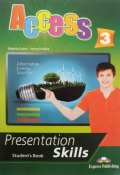 Access 3: Presentation skills: Students book (, 2015)