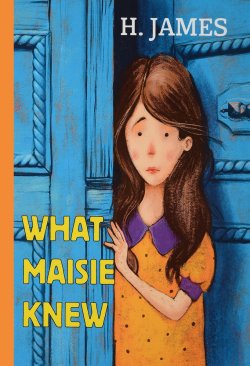 Книга "What Maisie Knew" – , 2017