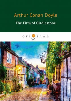 Книга "The Firm of Girdlestone" – , 2018