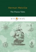 The Piazza Tales (Herman Melville, 2018)