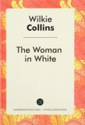 The Woman in White (Wilkie  Collins, 2016)