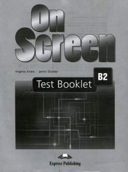 Книга "On Screen B2: Test Booklet" – , 2014