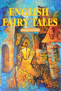 Книга "English Fairy Tales" – , 2017